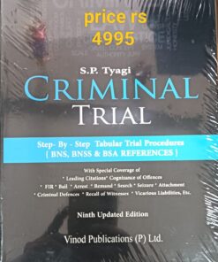 Vinod Publication's Criminal Trial (Law, Practice & Procedure) by S.P. Tyagi