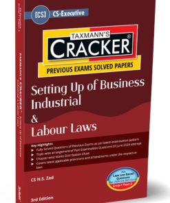 Taxmann's Cracker - Setting Up of Business Industrial & Labour Laws by N S Zad for Dec 2024 Exams