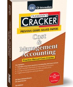 Taxmann's Cracker - Cost & Management Accounting by Ravi Chhawchharia for Sept 2024 Exams