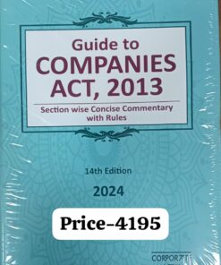 LMP's Guide to Companies Act 2013 by Corporate Law Adviser - 14th Edition 2024