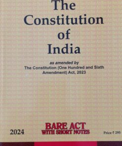 Lexis Nexis’s The Constitution of India (Bare Act) - 2024 Edition