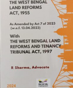 B.C. Publication's The West Bengal Land Reforms Act, 1955 by R Sharma - Edition 2024