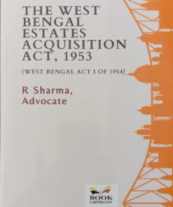 B.C. Publication's The West Bengal Estates Acquisition Act, 1953 by R Sharma - Edition 2024