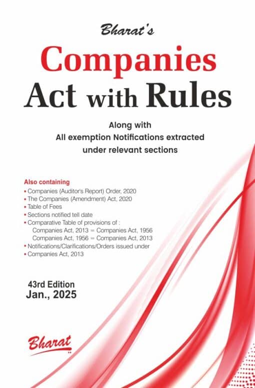 Bharat's Companies Act with Rules (Royal Edition) - 43rd Edition January 2025