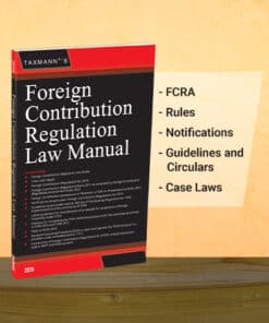 Taxmann's Foreign Contribution Regulation Law Manual - Edition 2025