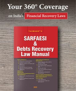 Taxmann's SARFAESI & Debts Recovery Law Manual - Edition 2025