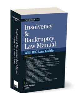 Taxmann's Insolvency and Bankruptcy Law Manual With IBC Law Guide - 20th Edition 2025