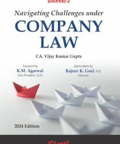 Bharat’s Navigating Challenges under Company Law by CA. Vijay Kumar Gupta - 1st Edition 2024