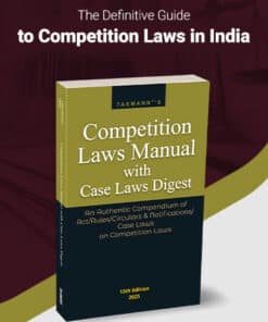 Taxmann's Competition Laws Manual with Case Laws Digest - 13th Edition 2025