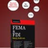 Taxmann's FEMA & FDI Ready Reckoner by Taxmann - 22nd Edition 2025