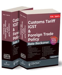 Centax's Customs Tariff, IGST & Foreign Trade Policy Rate Reckoner by R.K. Jain - Edition 2025-26