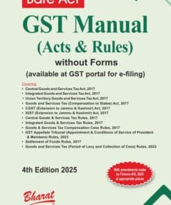 Bharat's GST Manual (Acts & Rules) - 4th Edition March 2025