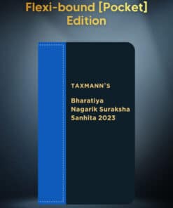 Taxmann's Bharatiya Nagarik Suraksha Sanhita 2023 | Flexi-bound [Pocket] - Edition August 2024