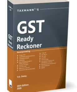 Taxmann's GST Ready Reckoner by V.S. Datey - 25th Edition February 2025