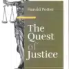 LJP's The Quest of Justice by Harold Potter