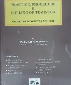 BC's Practice, procedure & E-Filing of TDS & TCS by M. Jaishwal - Edition September 2024