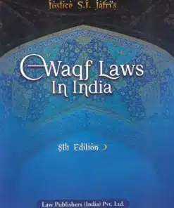 LP's Waqf Laws In India by Justice S. J. Jafri