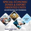 Bharat's Practical Guide to Special Economic Zones & Export Oriented Units by Ramesh Chandra Jena