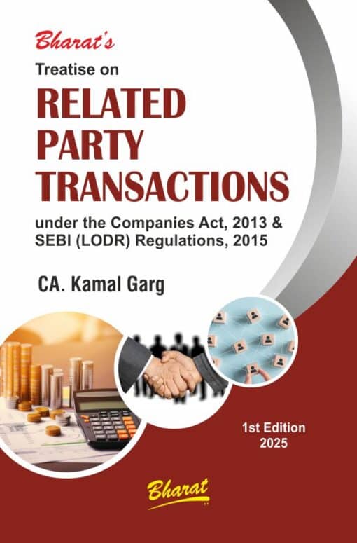 Bharat's Treatise on Related Party Transactions by CA. Kamal Garg - 1st Edition 2025