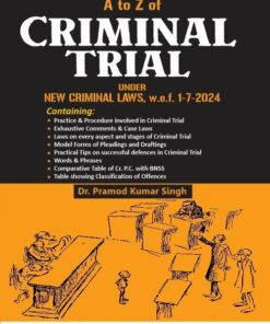 Commercial's A to Z of Criminal Trial Under Criminal Laws By Dr. Pramod Kumar Singh