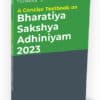 Taxmann's A Concise Textbook on Bharatiya Sakshya Adhiniyam (BSA) 2023