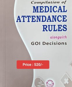 Nabhi’s Compilation of Medical Attendance Rules by Ajay Kumar Garg